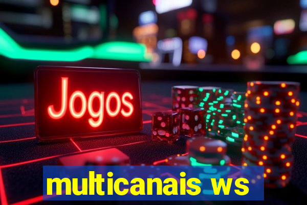 multicanais ws